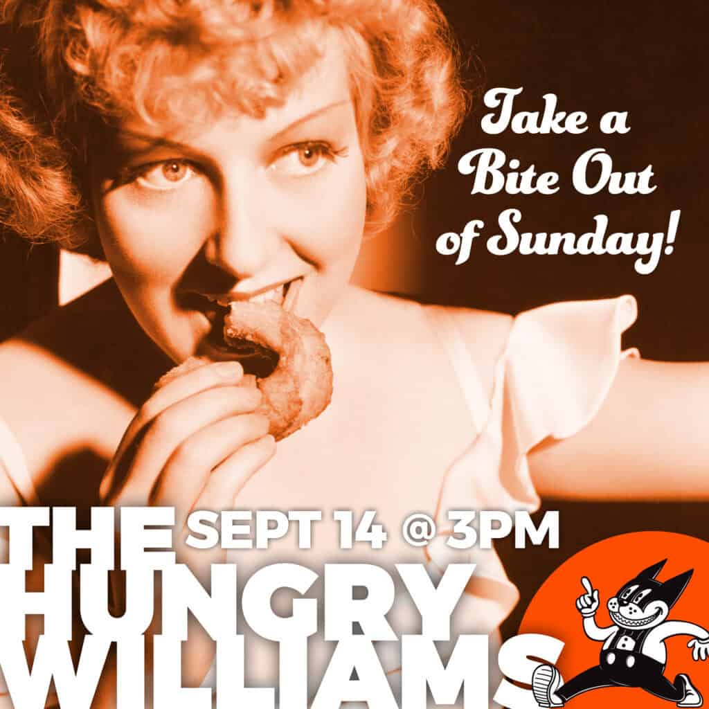 Take a Bite Out of Sunday! The Hungry Williams, Sept 14 at 3PM.